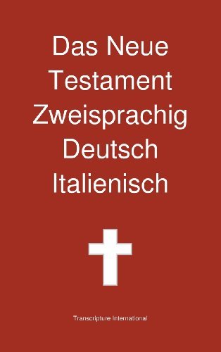 Cover for Transcripture International · Das Neue Testament Zweisprachig, Deutsch - Italienisch (Hardcover bog) [German edition] (2013)