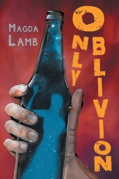 Cover for Magda Lamb · Only Oblivion (Paperback Book) (2021)