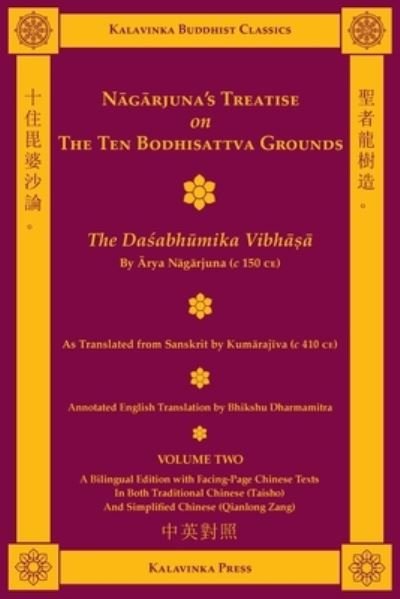 Nagarjuna's Treatise on the Ten Bodhisattva Grounds (Bilingual) - Volume Two - Nagarjuna - Libros - Kalavinka Press - 9781935413189 - 1 de noviembre de 2019