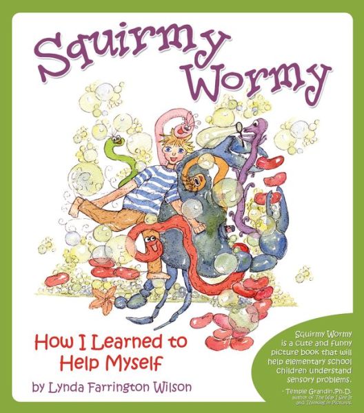 Cover for Lynda Farrington Wilson · Squirmy Wormy: How I Learned to Help Myself (Paperback Book) (2009)