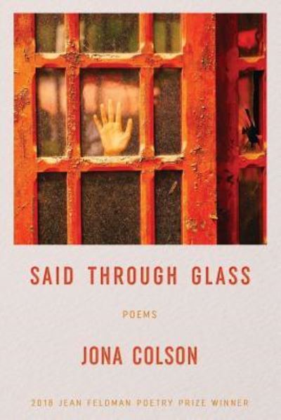 Cover for Jona Colson · Said Through Glass : Poems (Paperback Book) (2018)