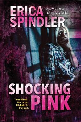 Shocking Pink - Erica Spindler - Books - Double Shot Press - 9781944323189 - May 7, 2019