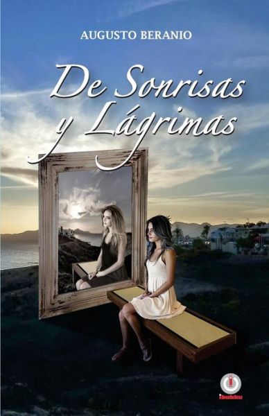 Cover for Augusto Beranio · De sonrisas y lagrimas (Pocketbok) (2016)