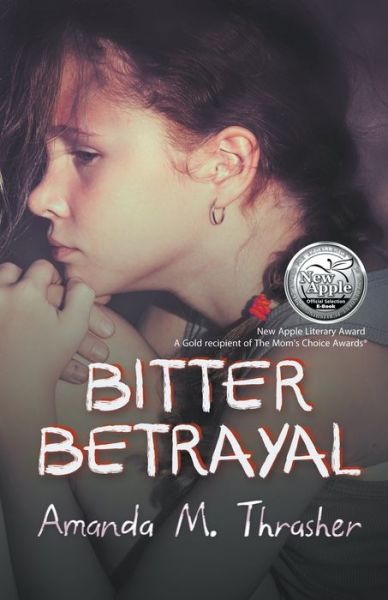 Cover for Amanda M Thrasher · Bitter Betrayal (Pocketbok) (2017)