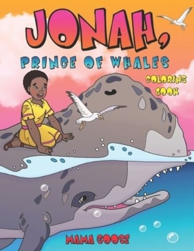 Cover for Mama Goose · Jonah, Prince of Whales - Coloring Book (Taschenbuch) (2020)