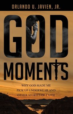 Cover for Orlando U Javien Jr · God Moments (Paperback Book) (2019)