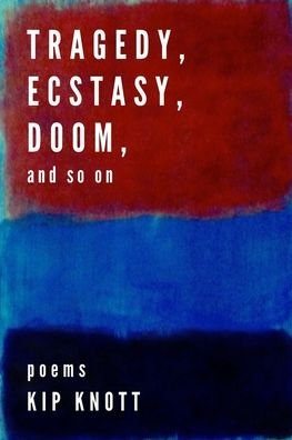 Cover for Kip Knott · Tragedy, Ecstasy, Doom, and so on (Pocketbok) (2020)