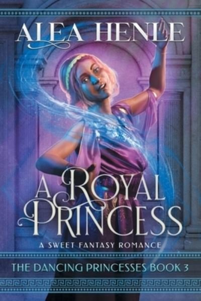 Cover for Alea Henle · Royal Princess (Bok) (2023)