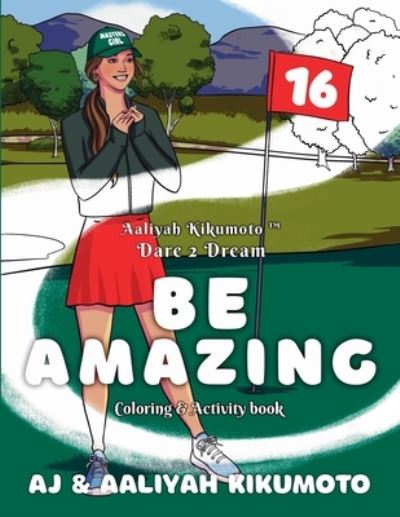 Cover for Aj Kikumoto · Aaliyah Kikumoto? Dare 2 Dream- Be AMAZING (Book) (2023)