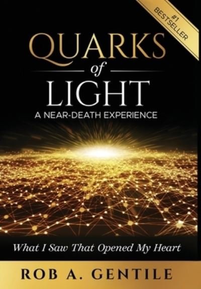 Cover for Rob A Gentile · Quarks of Light (Hardcover bog) (2021)