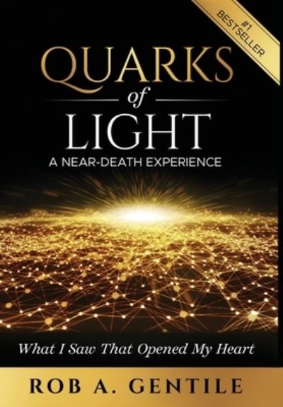 Quarks of Light - Rob A Gentile - Książki - Ignite Press - 9781953655189 - 3 lutego 2021