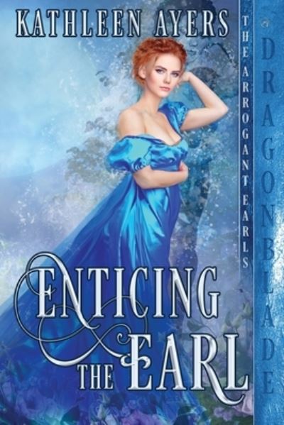 Cover for Kathleen Ayers · Enticing the Earl (Book) (2022)