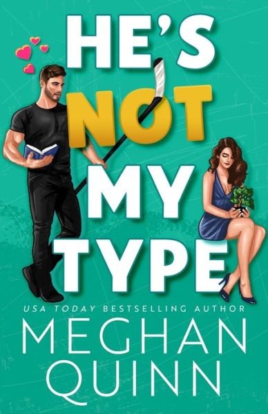 Cover for Meghan Quinn · He's Not My Type (Pocketbok) (2023)