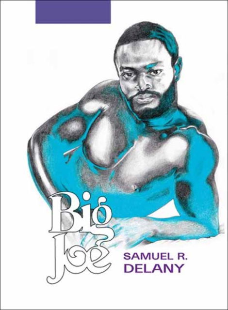 Cover for Samuel R. Delany · Big Joe (Paperback Book) (2025)