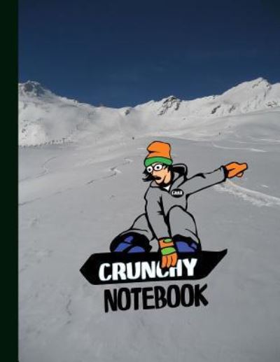 Crunchy Notebook - Catman Notebooks - Books - Createspace Independent Publishing Platf - 9781975972189 - September 1, 2017