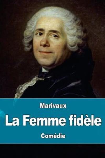 Cover for Marivaux · La Femme fidele (Pocketbok) (2017)