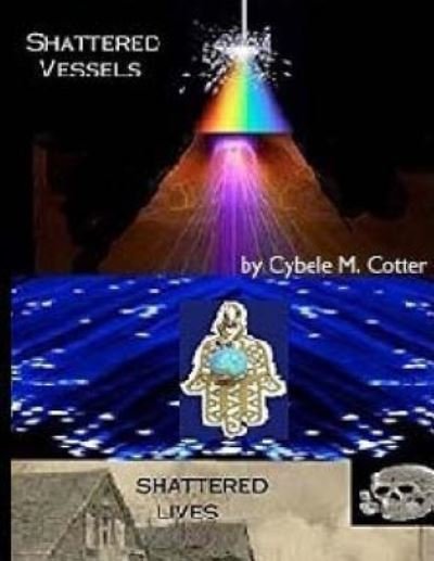 Cover for Cybele M Cotter · Shattered Vessels, Shattered Lives -- Second Edition (Paperback Book) (2017)