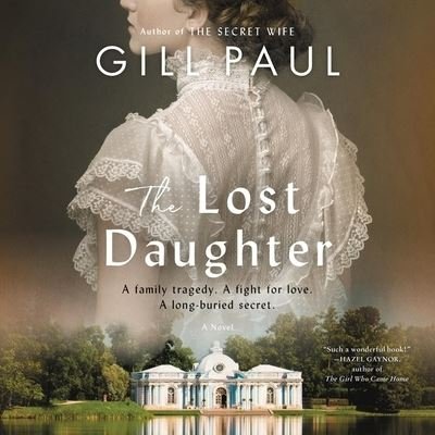 The Lost Daughter - Gill Paul - Musik - Harpercollins - 9781982662189 - 27. august 2019