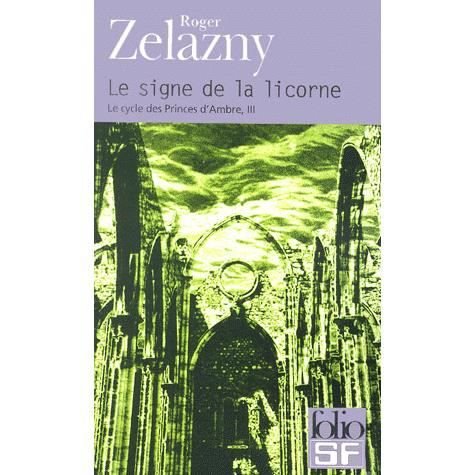 Cover for Roger Zelazny · Signe De La Licorn Cyc 3 (Folio Science Fiction) (French Edition) (Paperback Bog) [French edition] (2000)