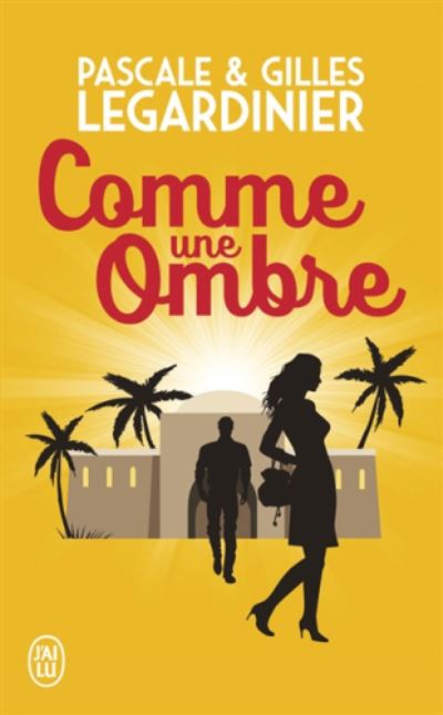 Cover for Gilles Legardinier · Comme une ombre (Paperback Book) (2020)