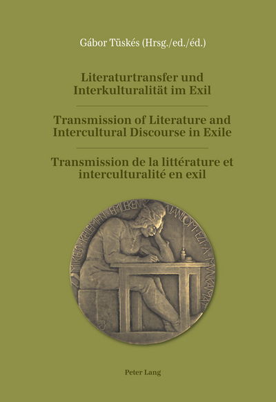 Cover for Literaturtransfer und Interkulturalitaet im Exil- Transmission of Literature and Intercultural Discourse in Exile- Transmission de la litterature et interculturalite en exil: Das Werk von Kelemen Mikes im Kontext der europaeischen Aufklaerung- The Work of (Hardcover Book) [New edition] (2012)