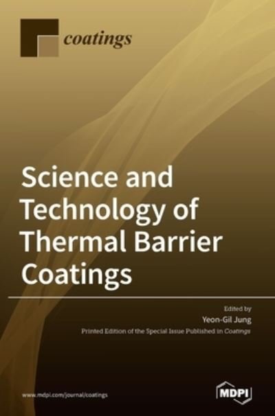 Cover for Yeon-Gil Jung · Science and Technology of Thermal Barrier Coatings (Innbunden bok) (2021)