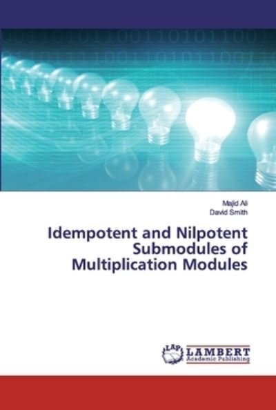 Cover for Ali · Idempotent and Nilpotent Submodules (Bog) (2020)