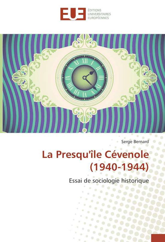 Cover for Bernard · La Presqu'île Cévenole (1940-19 (Book)