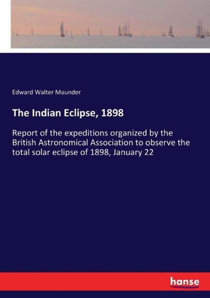 Cover for Maunder · The Indian Eclipse, 1898 (Book) (2017)