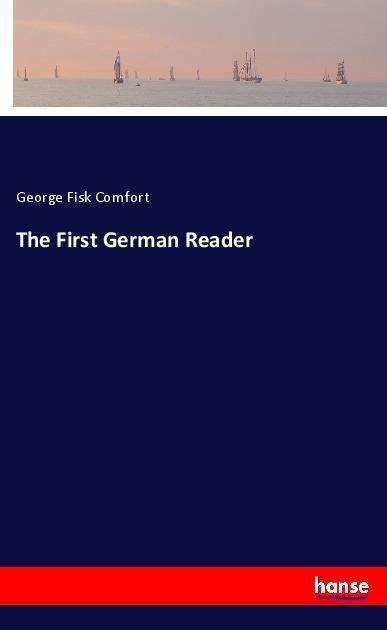 Cover for Comfort · The First German Reader (Book)