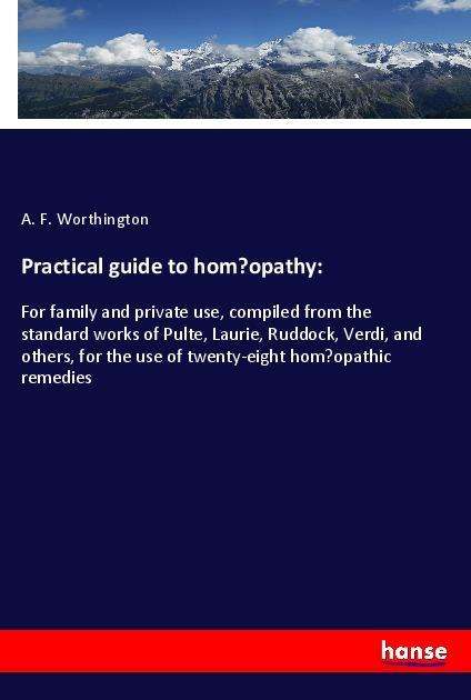 Cover for Worthington · Practical guide to homoeopa (Book)