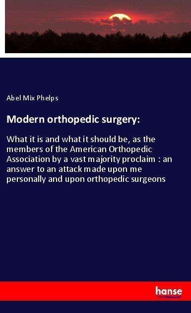 Cover for Phelps · Modern orthopedic surgery: (Bog)