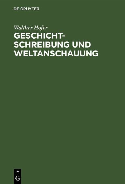 Cover for Hofer · Geschichtschreibung und Weltansch (Book) (2019)