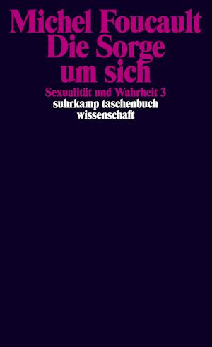 Suhrk.TB.Wi.0718 Foucault.Sorge um sich - Michel Foucault - Bøger -  - 9783518283189 - 