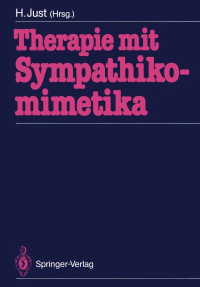 Cover for Hansjarg Just · Therapie Mit Sympathikomimetika (Paperback Book) (1987)