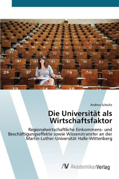 Cover for Schultz · Die Universität als Wirtschafts (Bok) (2012)