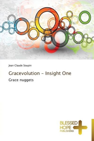 Cover for Jean Claude Soupin · Gracevolution - Insight One: Grace Nuggets (Pocketbok) (2013)