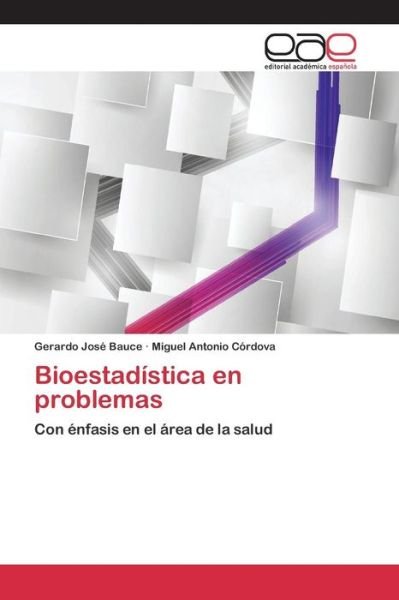 Cover for Bauce Gerardo Jose · Bioestadistica en Problemas (Paperback Book) (2015)