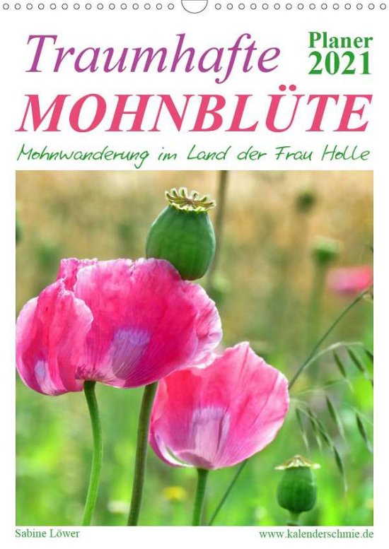 Cover for Löwer · Traumhafte Mohnblüte (Wandkalende (Bog)