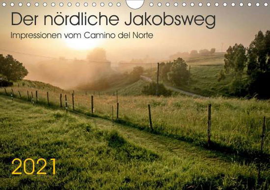 Der nördliche Jakobsweg (Wandkal - Hecker - Książki -  - 9783672310189 - 