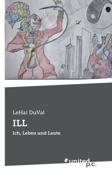 Cover for LeHai DuVal · Ill (Book) (2022)