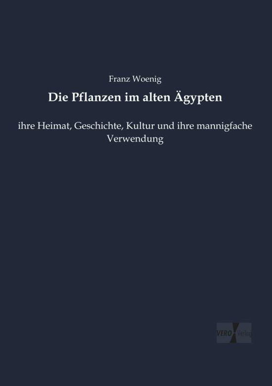 Cover for Woenig · Die Pflanzen im alten Ägypten (Buch) (2019)