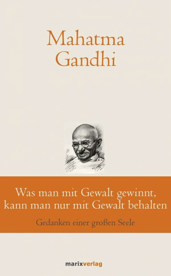Cover for Gandhi · Was man mit Gewalt gewinnt, kann (Bog)
