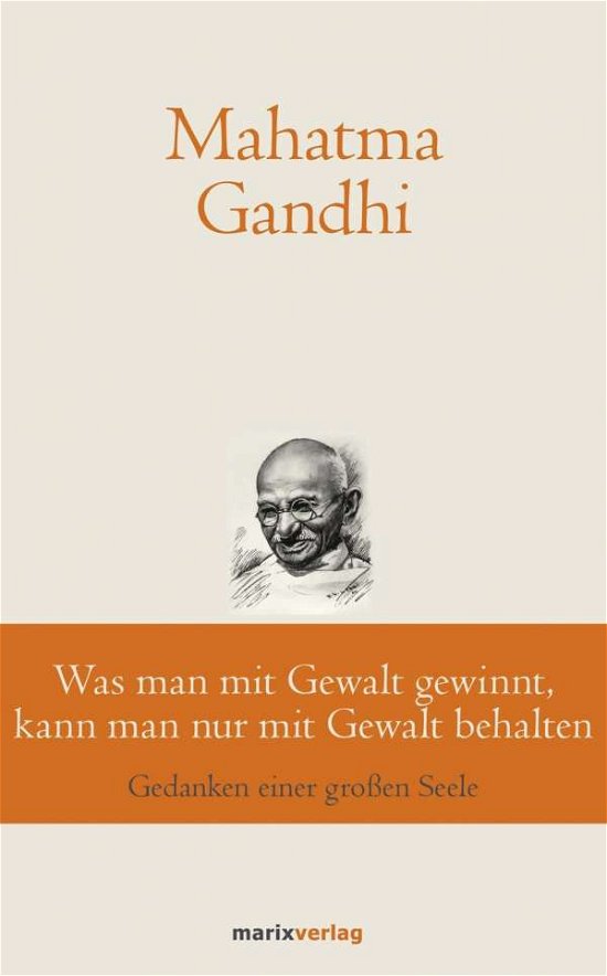 Cover for Gandhi · Was man mit Gewalt gewinnt, kann (Bok)