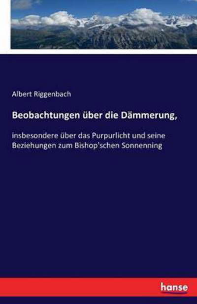 Cover for Riggenbach · Beobachtungen über die Dämme (Bok) (2016)