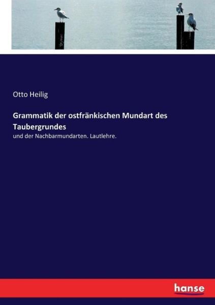 Cover for Heilig · Grammatik der ostfränkischen Mun (Book) (2021)