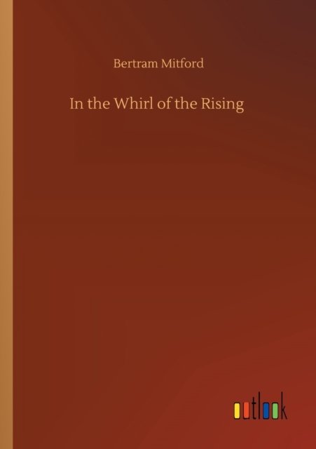 Cover for Bertram Mitford · In the Whirl of the Rising (Paperback Book) (2020)