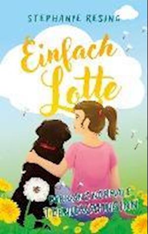 Cover for Stephanie Resing · Einfach Lotte (Book) (2024)