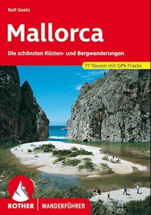 Mallorca - Rolf Goetz - Bøker - Rother Bergverlag - 9783763346189 - 15. august 2022