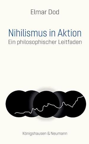 Cover for Elmar Dod · Nihilismus in Aktion (Hardcover Book) (2021)